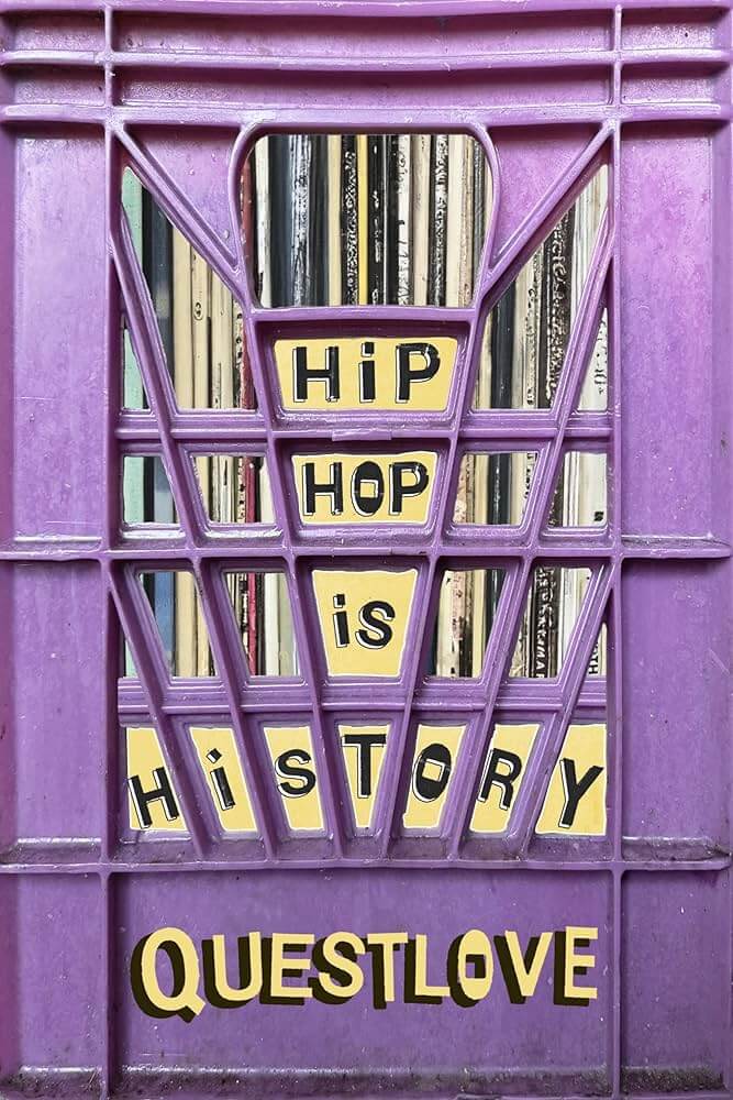 Hip-Hop Is History by Questlove