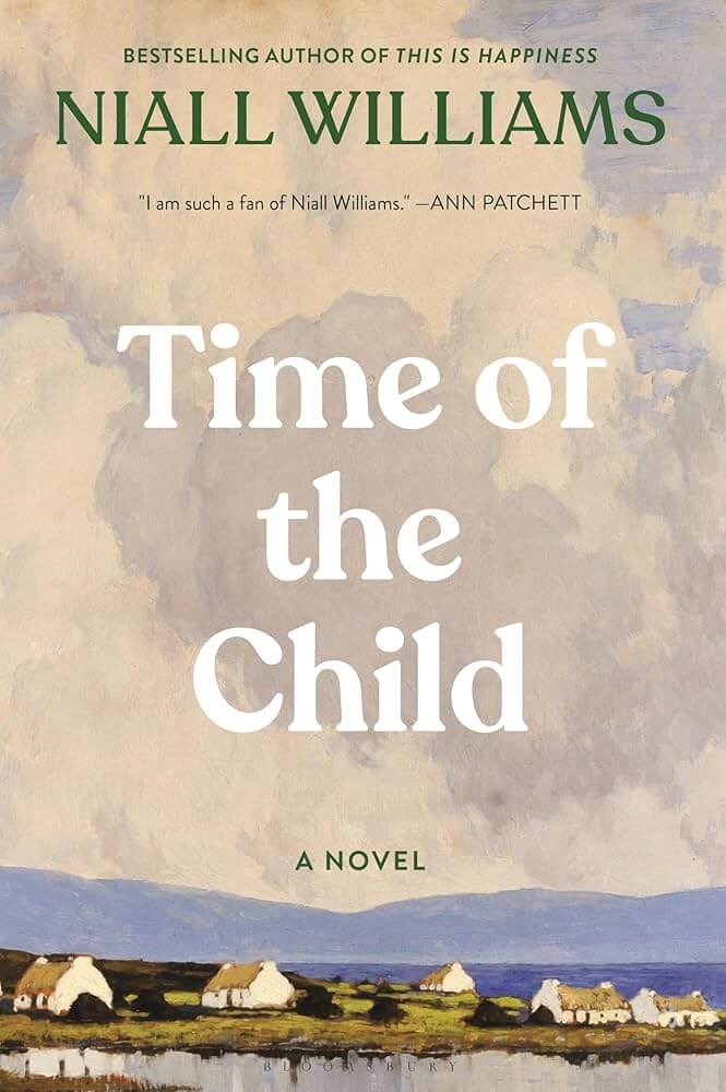 Time Of The Child by Niall Williams (November 19)